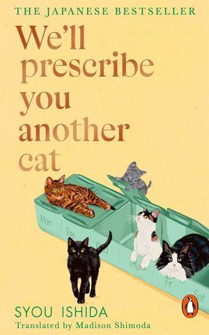 کتاب We'll Prescribe You Another Cat (برای شما گربه دیگری تجویز می‌کنیم) نسخه انگلیسی PDF | شیو ایشیدا