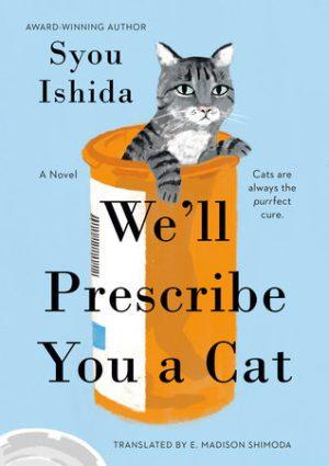 کتاب We'll Prescribe You a Cat نسخه انگلیسی PDF | Syou Ishida