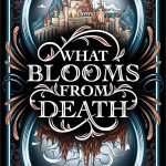 کتاب What Blooms From Death (آنچه از مرگ می‌شکفد) نسخه انگلیسی PDF | اس. ام. گیتر