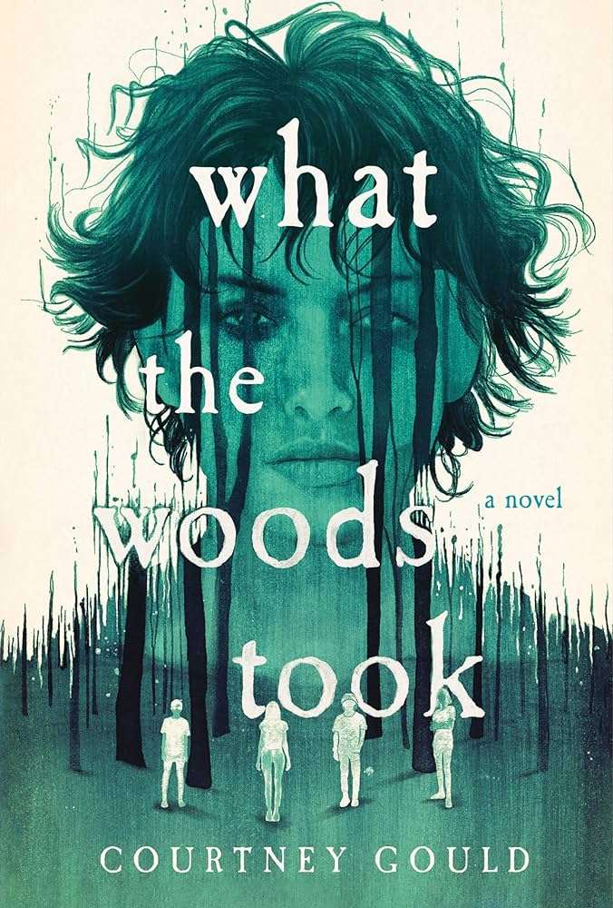 کتاب What the Woods Took (آنچه جنگل گرفت) نسخه انگلیسی PDF | Courtney Gould (کورتنی گولد) کتاب What the Woods Took (آنچه جنگل گرفت) نسخه انگلیسی PDF | Courtney Gould (کورتنی گولد)