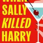 کتاب When Sally Killed Harry (وقتی سالی هری را کشت) نسخه انگلیسی PDF | لوسی راث