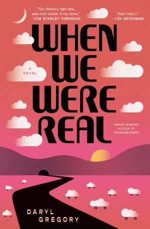 کتاب When We Were Real (وقتی واقعی بودیم) نسخه انگلیسی PDF | داریل گرگوری