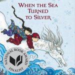 کتاب When the Sea Turned to Silver نسخه انگلیسی PDF | Grace Lin