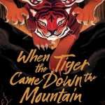 کتاب When the Tiger Came Down the Mountain (وقتی ببر از کوه پایین آمد) نسخه انگلیسی PDF | نگی وو