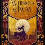 کتاب Whisked Away (ناگهان برده‌شده) نسخه انگلیسی PDF | انولا ام. داگلاس