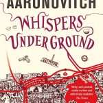 کتاب Whispers Under Ground (نجواهایی در زیر زمین) نسخه انگلیسی PDF | بن آرونوویچ
