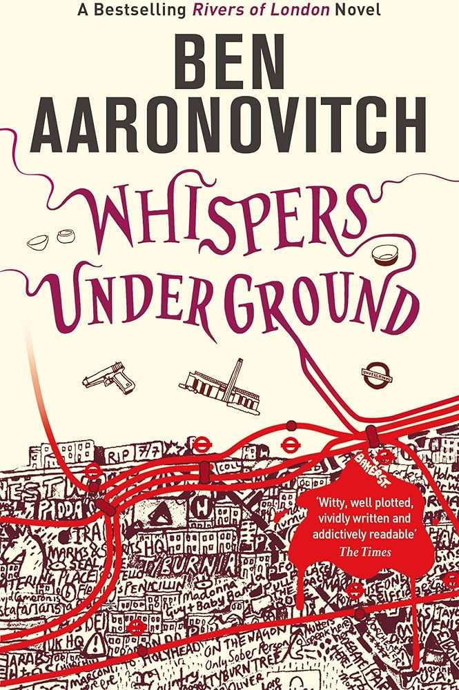 کتاب Whispers Under Ground (نجواهایی در زیر زمین) نسخه انگلیسی PDF | بن آرونوویچ کتاب Whispers Under Ground (نجواهایی در زیر زمین) نسخه انگلیسی PDF | بن آرونوویچ