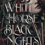 کتاب White Horse Black Nights (اسب سفید، شب‌های سیاه) نسخه انگلیسی PDF | Evie Marceau (ایوی مارسو)