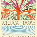 کتاب Wildcat Dome (گنبد وایلدکت) نسخه انگلیسی PDF | Yuko Tsushima (یوکو تسوشیما)