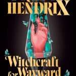 کتاب Witchcraft for Wayward Girls (جادوگری برای دختران سرکش) نسخه انگلیسی PDF | Grady Hendrix (گریدی هندریکس)