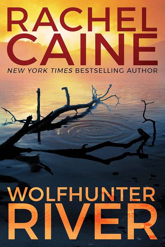 کتاب Wolfhunter River (رودخانه شکارچی گرگ) نسخه انگلیسی PDF | Rachel Caine (ریچل کین) کتاب Wolfhunter River (رودخانه شکارچی گرگ) نسخه انگلیسی PDF | Rachel Caine (ریچل کین)