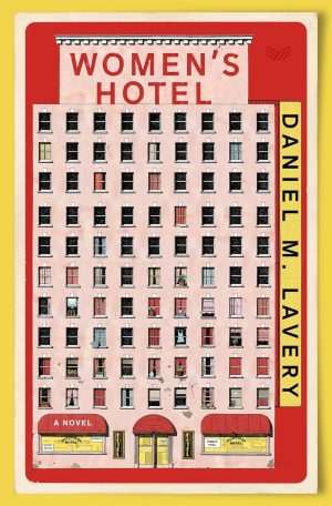 کتاب Women's Hotel (هتل زنان) نسخه انگلیسی PDF | Daniel M. Lavery