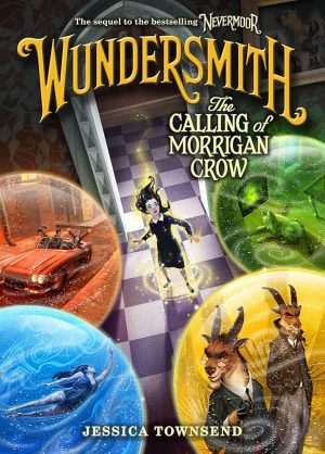 کتاب Wundersmith: The Calling of Morrigan Crow (واندرسمیث: فراخوان موریگان کرو) نسخه انگلیسی PDF | جسیکا تاونسند