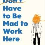 کتاب You Don't Have to Be Mad to Work Here (لازم نیست دیوانه باشی تا اینجا کار کنی) نسخه انگلیسی PDF | Benji Waterhouse