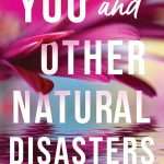 کتاب You and Other Natural Disasters (تو و دیگر بلایای طبیعی) نسخه انگلیسی PDF | ماریا مارتینز