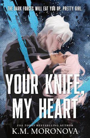 کتاب Your Knife, My Heart (چاقوی تو، قلب من) نسخه انگلیسی PDF | K. M. Moronova