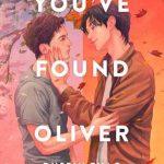 کتاب You've Found Oliver (الیور را پیدا کردی) نسخه انگلیسی PDF | داستین تائو