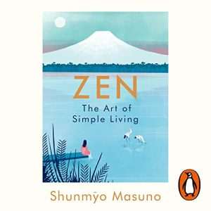 کتاب Zen: The Art of Simple Living (ذن، هنر ساده زندگی کردن) نسخه انگلیسی PDF | شونمیو ماسونو